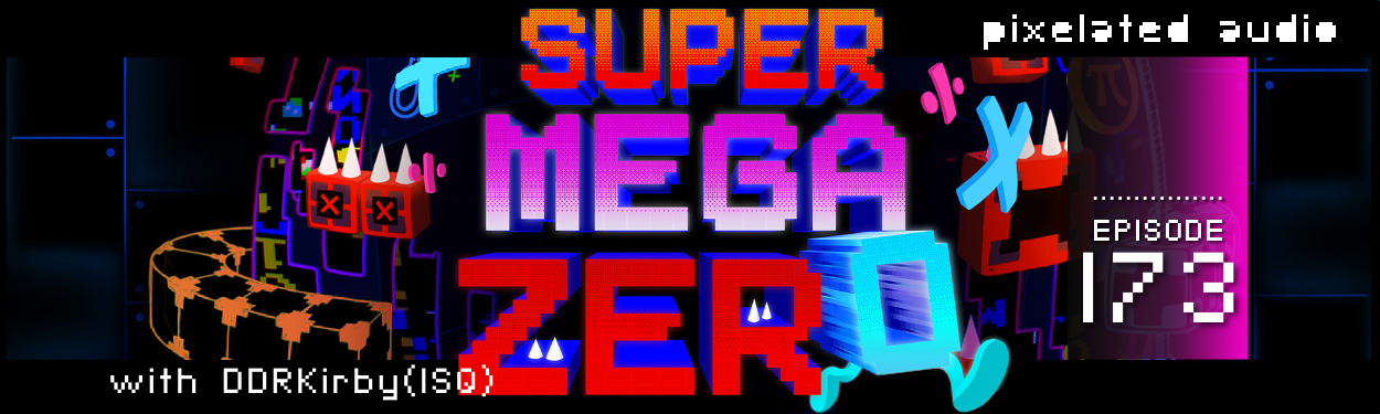 Super Mega Zero with DDRKirby – PA173